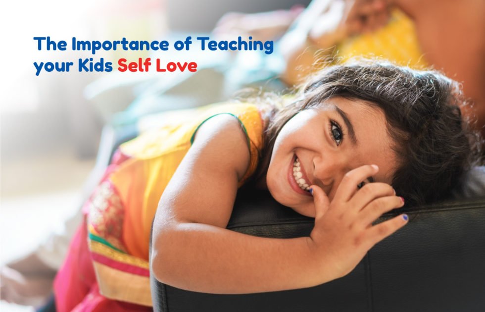 The Importance of Teaching your Kids Self Love